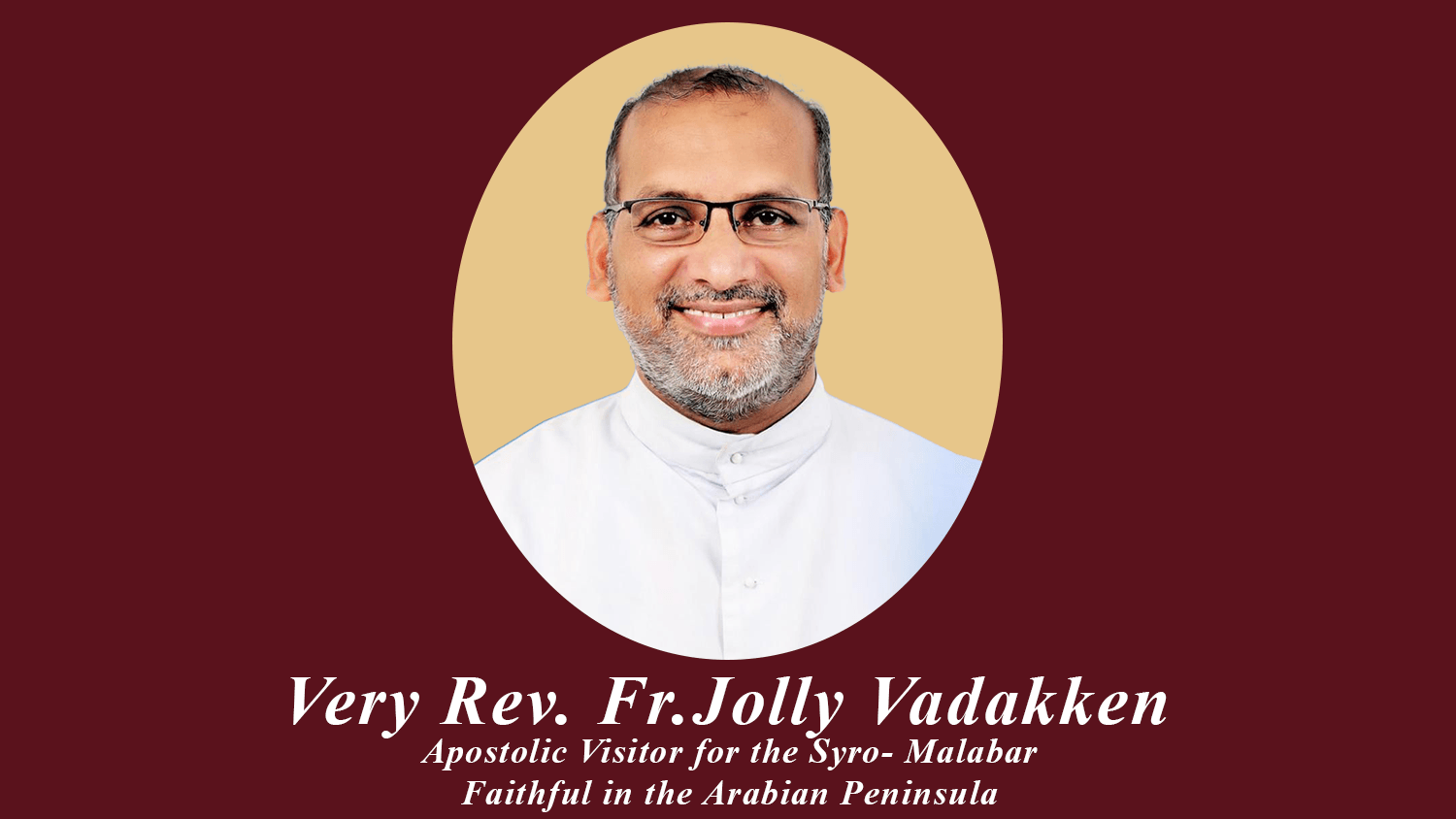 Pope Leo XIV Appoints Fr. Jolly Vadakken as Apostolic Visitor for Syro-Malabar Faithful in the Gulf Countries